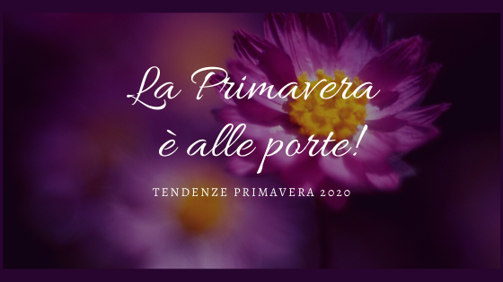 Arriva la primavera e ritorna la voglia di shopping e godersi la bella stagione!