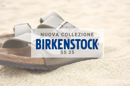 NUOVA COLLEZIONE BIRKENTCOK SS25