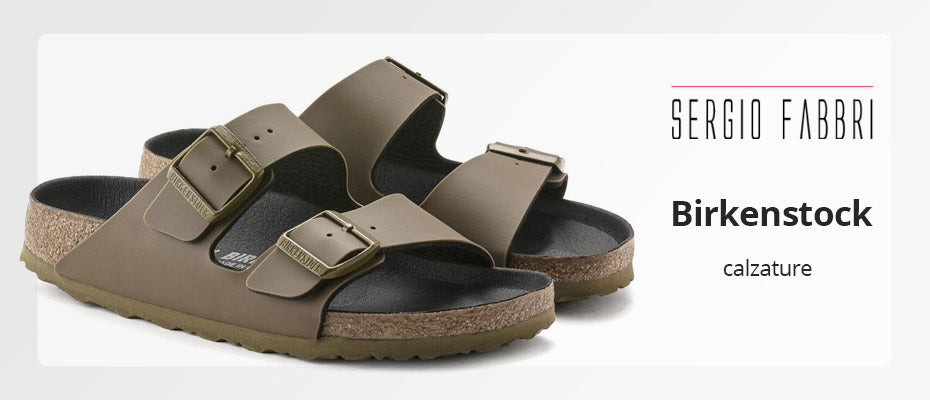 Nuovi arrivi su Sergio Fabbri: calzature Birkenstock