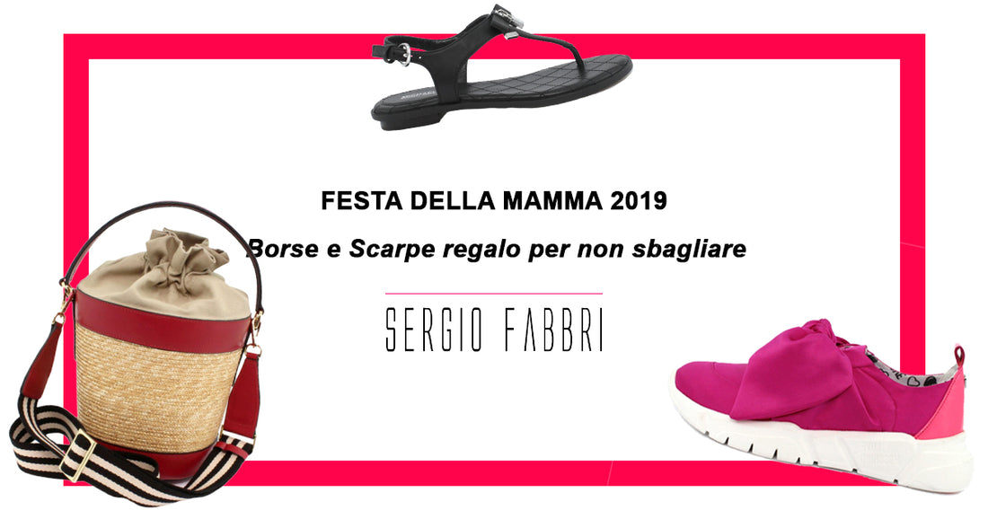 Festa della mamma 2019: Borse e Scarpe regalo per non sbagliare 