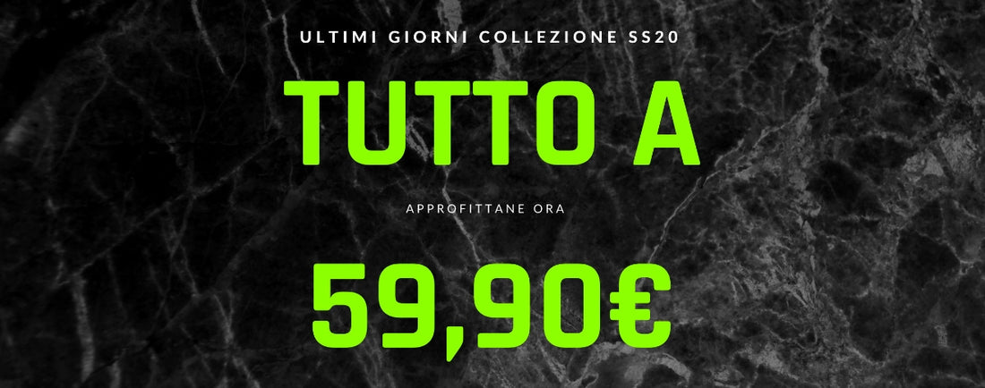 Nuova promozione: collezione SS2020 tutto a 59.90 euro